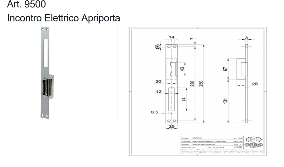 INCONTRO ELETTRICO APRIPORTA mm 250x25