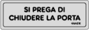 ETIC. ADES. 150X50 "SI PREGA CHIUDERE PORTA"